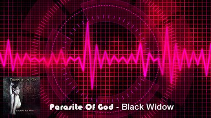 Parasite Of God - Black Widow