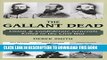 [PDF] The Gallant Dead: Union and Confederate Generals Killed in the Civil War Full Collection