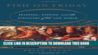 [PDF] Fish on Friday: Feasting, Fasting, and Discovery Of the New World Popular Colection