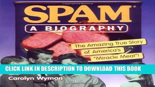 [PDF] SPAM: A Biography: The Amazing True Story of America s 