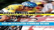 [PDF] Chasing Lance: The 2005 Tour de France and Lance Armstrong s Ride of a Lifetime (with 20