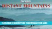 [PDF] Distant Mountains: Encounters with the World s Greatest Mountains (Discovery Channel Books)