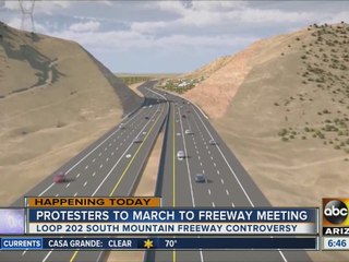 Protesters to march to South Mountain Freeway meeting
