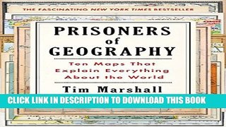 [PDF] Prisoners of Geography: Ten Maps That Explain Everything About the World Full Colection
