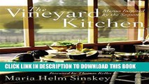 [PDF] The Vineyard Kitchen: Menus Inspired by the Seasons (Cookbooks) Full Online