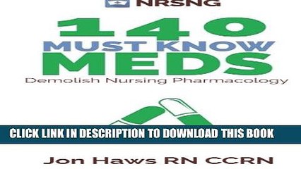 [PDF] 140 Must Know Meds: Demolish Nursing Pharmacology Popular Online