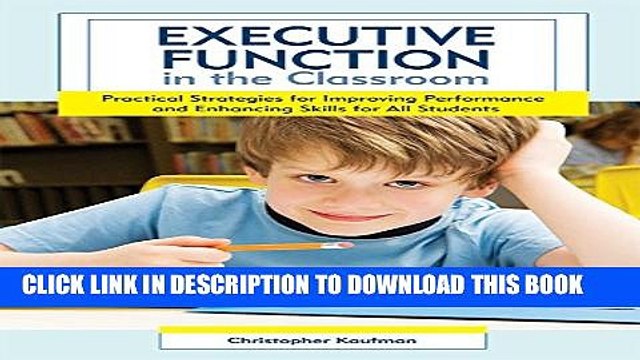 [PDF] Executive Function in the Classroom: Practical Strategies for Improving Performance and