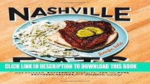 [PDF] Nashville Eats: Hot Chicken, Buttermilk Biscuits, and 100 More Southern Recipes from Music