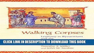 [PDF] Walking Corpses: Leprosy in Byzantium and the Medieval West Popular Online