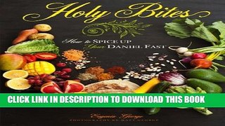 [PDF] Holy Bites: How To Spice Up Your Daniel Fast [Online Books]