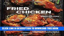 [PDF] Fried Chicken: Recipes for the Crispy, Crunchy, Comfort-Food Classic Full Colection