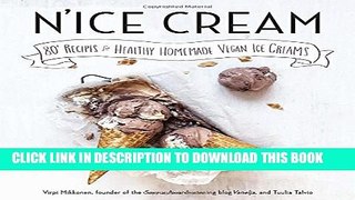 [PDF] N ice Cream: 80+ Recipes for Healthy Homemade Vegan Ice Creams [Online Books]