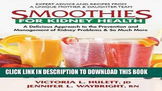 [PDF] Smoothies for Kidney Health: A Delicious Approach to the Prevention and Management of Kidney