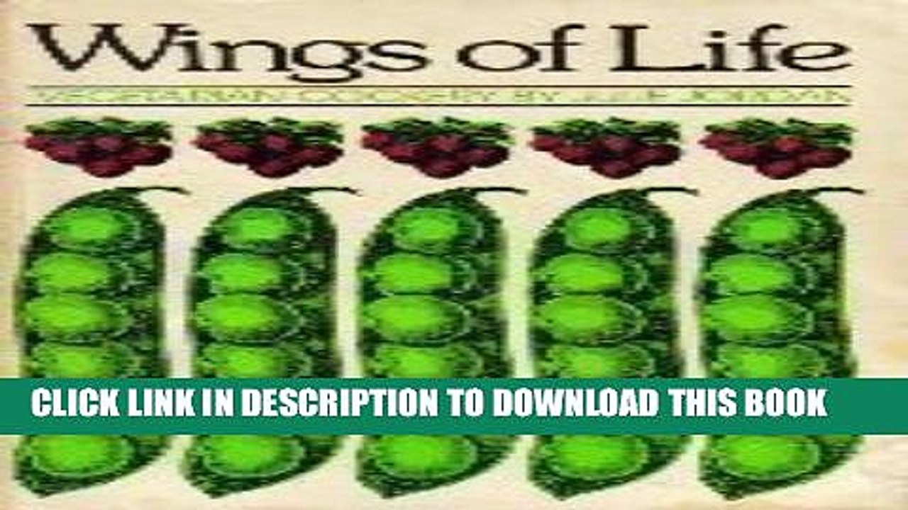 [PDF] Wings of Life: Vegetarian Cookery (Crossing Cookbook) [Full Ebook]