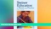 Big Deals  Steiner Education in Theory   Practice  Best Seller Books Best Seller