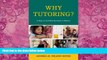 Big Deals  Why Tutoring?: A Way to Achieve Success in School  Best Seller Books Best Seller