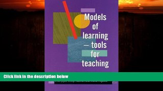 Big Deals  Models of Learning: Tools for Teaching  Free Full Read Best Seller