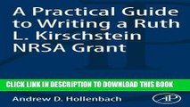 [PDF] A Practical Guide to Writing a Ruth L. Kirschstein NRSA Grant Full Online