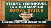 [PDF] Visual Techniques for Developing Social Skills: Activities and Lesson Plans for Teaching