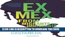[PDF] Ex Mex: From Migrants to Immigrants Full Online
