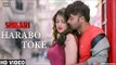 Harabo Toke | Full Video | Shakib Khan | Srabanti | Shaan | Shikari Bengali Movie 2016