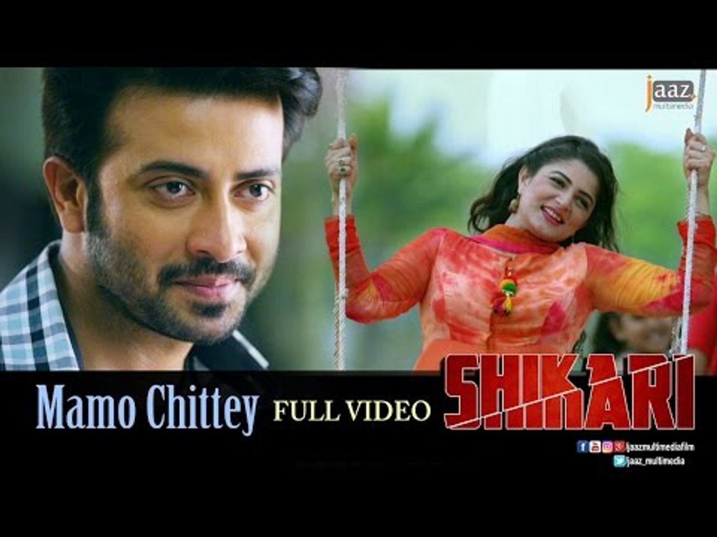 Mamo Chitte | Rabindra Sangeet | Shakib Khan | Srabanti | Arijit Singh |  Shikari Bengali Movie 2016 - video Dailymotion
