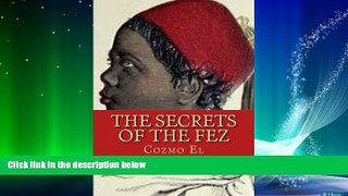 Big Deals  The Secrets of The Fez: Its History and Its Origins  Best Seller Books Most Wanted