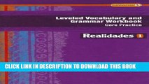 New Book REALIDADES 2014 LEVELED VOCABULARY AND GRAMMAR WORKBOOK LEVEL 1 (Realidades: Level 1)