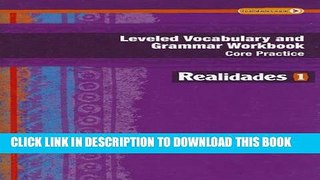 New Book REALIDADES 2014 LEVELED VOCABULARY AND GRAMMAR WORKBOOK LEVEL 1 (Realidades: Level 1)