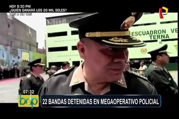 Megaoperativo policial permitió captura de 22 bandas delincuenciales