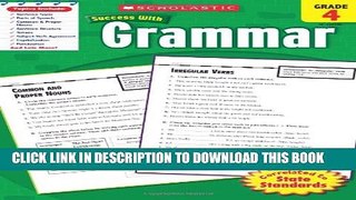 Collection Book Scholastic Success With Grammar, Grade 4 (Scholastic Success with Workbooks: