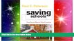 Big Deals  Saving Schools: From Horace Mann to Virtual Learning  Free Full Read Best Seller