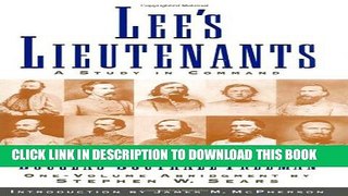 [PDF] Lees Lieutenants (3 Volumes In One Abridged) : A Study in Command Full Online