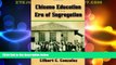 Must Have PDF  Chicano Education in the Era of Segregation (Al Filo: Mexican American Studies