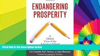 Big Deals  Endangering Prosperity: A Global View of the American School  Free Full Read Best Seller