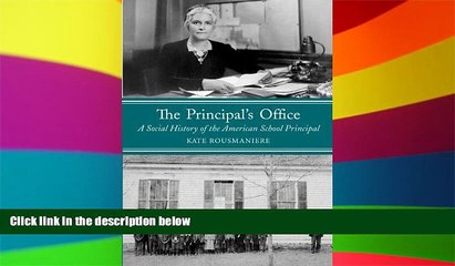 Big Deals  The Principal s Office: A Social History of the American School Principal  Best Seller