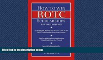 READ book  How to Win Rotc Scholarships: An In-Depth, Behind-The-Scenes Look at the ROTC