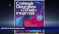 FREE DOWNLOAD  College Degrees by Mail and Internet (Bear s Guide to College Degrees by Mail