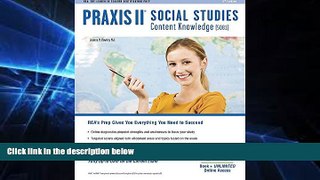Big Deals  Praxis Social Studies Content Knowledge (5081): Book + Online (PRAXIS Teacher