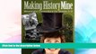 Big Deals  Making History Mine: Meaningful Connections for Grades 5-9  Free Full Read Most Wanted