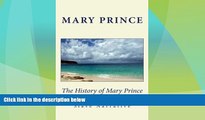 Big Deals  The History of Mary Prince: A West Indian Slave Narrative  Free Full Read Best Seller