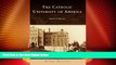 Big Deals  The Catholic University of America (Campus History)  Best Seller Books Best Seller