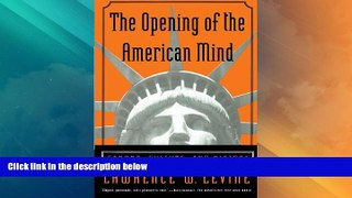 Big Deals  The Opening of the American Mind  Best Seller Books Most Wanted