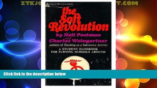 Must Have PDF  The Soft Revolution: A Student Handbook for Turning Schools around  Free Full Read