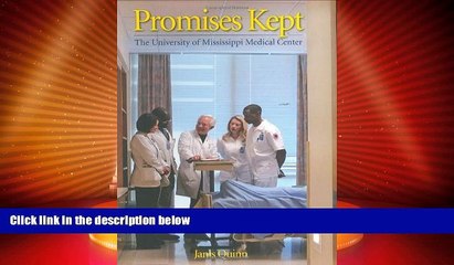 Big Deals  Promises Kept: The University of Mississippi Medical Center  Free Full Read Most Wanted