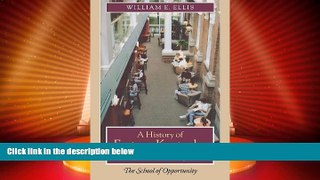 Big Deals  A History of Eastern Kentucky University: The School of Opportunity  Free Full Read