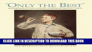 [PDF] Only the Best (Metropolitan Museum of Art Publications) Full Collection