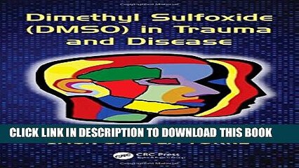 [PDF] Dimethyl Sulfoxide (DMSO) in Trauma and Disease Popular Colection