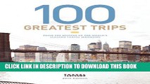 [PDF] Travel + Leisure s 100 Greatest Trips of 2010 Popular Online
