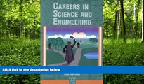 FREE DOWNLOAD  Careers in Science and Engineering: A Student Planning Guide to Grad School and